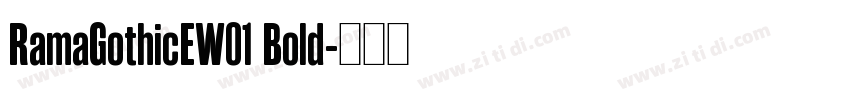 RamaGothicEW01 Bold字体转换